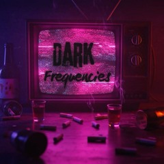Dark Frequencies