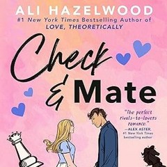 Check & Mate Audiobook by Ali Hazelwood — Love it Guarantee