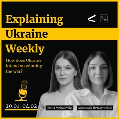 How does Ukraine intend on winning the war? - Weekly, 29 Jan-4 Feb