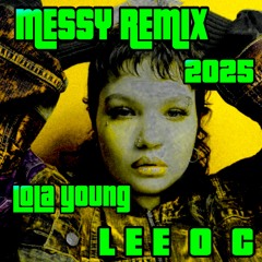 Messy Remix - LEE O C ft Lola Young New 2025 Dance House Hot Picks Gym Playlist Liverpool