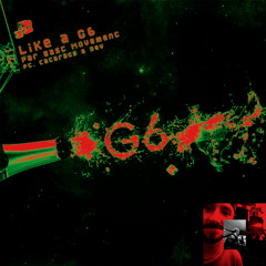 Like a G6 (PUNXURE REMIX)
