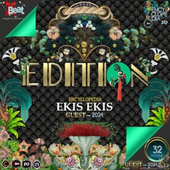 EKIS EKIS-EDITION 32-XBeat Radio-ENCYCLOPEDIA Hosted By Aglaia Rave & Leo Baroso 2024
