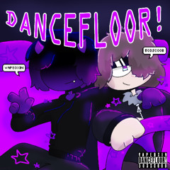 DANCEFLOOR! (feat. 503scoob) (Prod. Aki)
