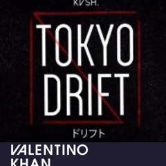 Tokyo Drift-KVSH x Pump- Valentino Khan (Anduc Mashup )