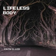 Lifeless Body