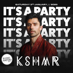 Special Guest KSHMR - It's A Party With Jai Waterhouse EP.39 on Radio Metro