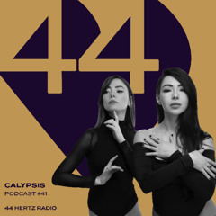 44 Hertz Radio #41 | CALYPSIS