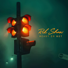 Rik Shaw - Ready Or Not