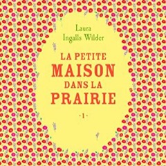 Télécharger le PDF La petite maison dans la prairie (Tome 1) (French Edition) PDF EPUB Z9sqS