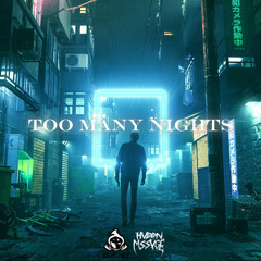 Metro Boomin & Don Toliver - Too Many Nights (The Outcast & HVDDN MSSVGE Bootleg)