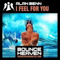 Alan Benn - I Feel For You (Original Mix)