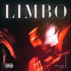 Trill Pem - LIMBO ft. Tede