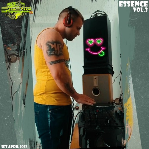 EPIDEMIC @ Essence Vol.3 (Set April 2022)