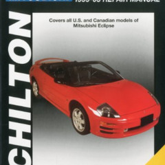 [GET] KINDLE 🖌️ Mitsubishi Eclipse, 1999-2005 (Chilton's Total Car Care Repair Manua