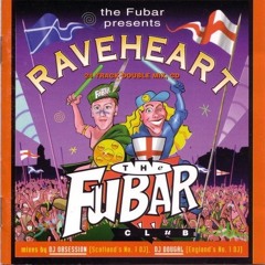DJ Obsession - Fubar Presents - Raveheart (1996)