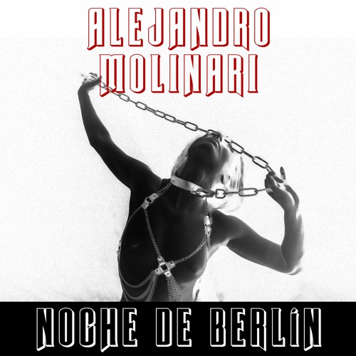 Alejandro Molinari Noche De Berlin Ali X Remix By Nein Records alejandro molinari noche de berlin