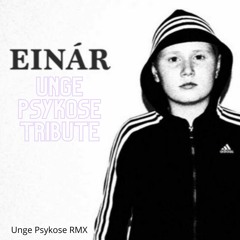 Einár - Samhället (Unge Psykose Remix & Einár tribute)