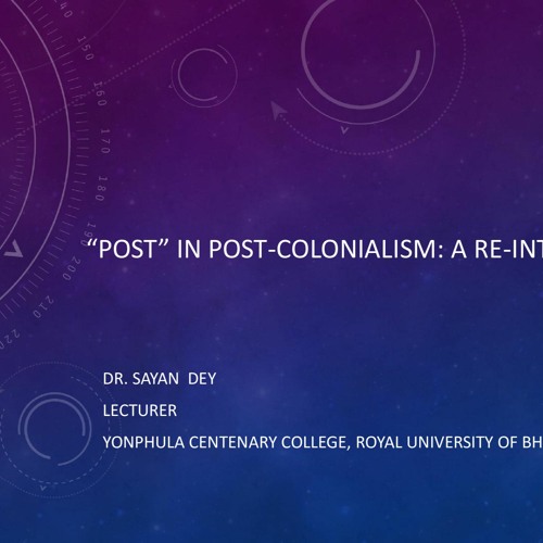"Post" in Post-Colonialism: A Re-Introduction