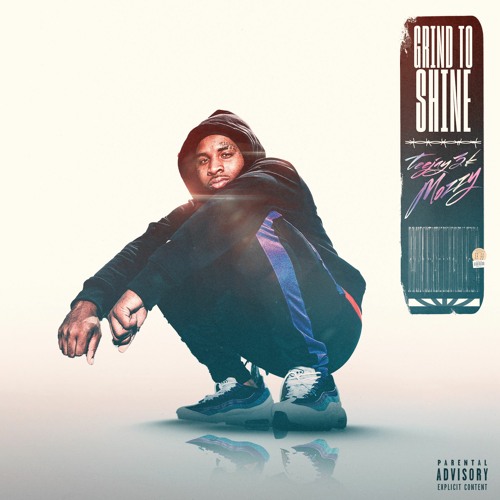 GRIND TO SHINE - TEEJAY3K ft. MOZZY