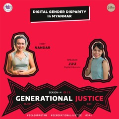 S-4-Episode-3-Digital Gender Disparity In Myanmar