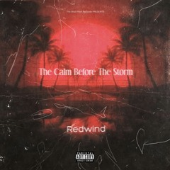 The Calm Before The Storm