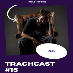 TrachCast #15 - 3.N.3