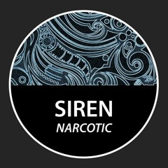 NARCOTIC - SIREN (FREE DOWNLOAD)