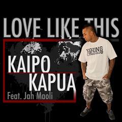 Kaipo Kapua - Love Like This