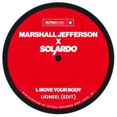 Solardo X Marshall Jefferson - Move Your Body (LIONEEL Edit)