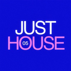 JustHouse Vol.5
