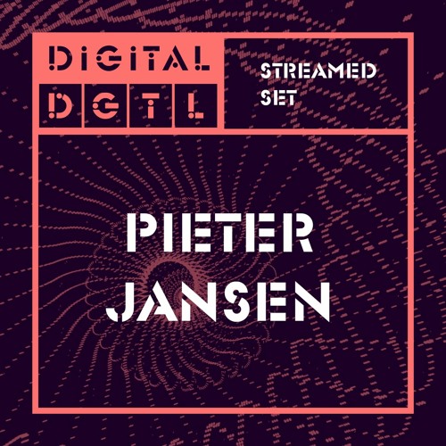 Pieter Jansen @ Digital DGTL 2020 12.04.2020