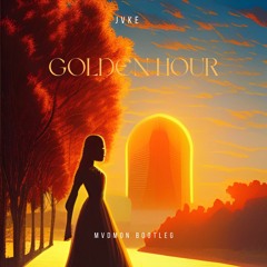 Golden Hour (Mvdmon Bootleg)