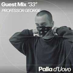 PDU Guest Mix 33 - PROFESSOR GEORGE