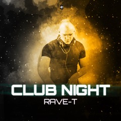 Rave-T - Club Night (Radio Mix)