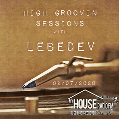 High Groovin Sessions with Lebedev