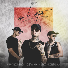 No Le Meten (feat. Jay Romero & Bipo Montana)