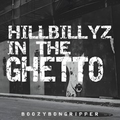 HillBillyZ In The Ghetto