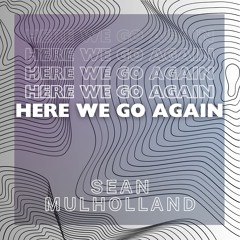 Here We Go Again - Extended Edit