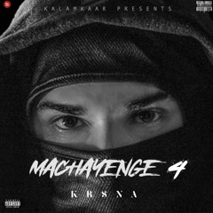 Machayenge 4 - KR$NA