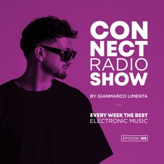 Connect Radio Show EP105 By Gianmarco Limenta