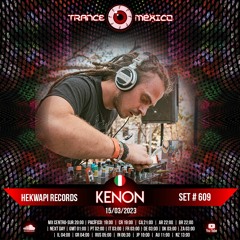 Kenon (Hekwapi Records) Set #609 exclusivo para Trance México