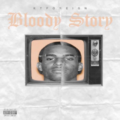 Kt foreign - Bloody Story