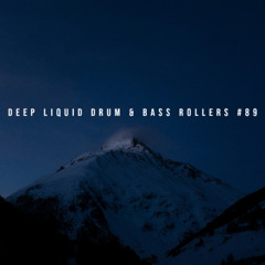 Deep Liquid Drum & Bass Rollers #89