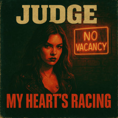 My Heart’s Racing