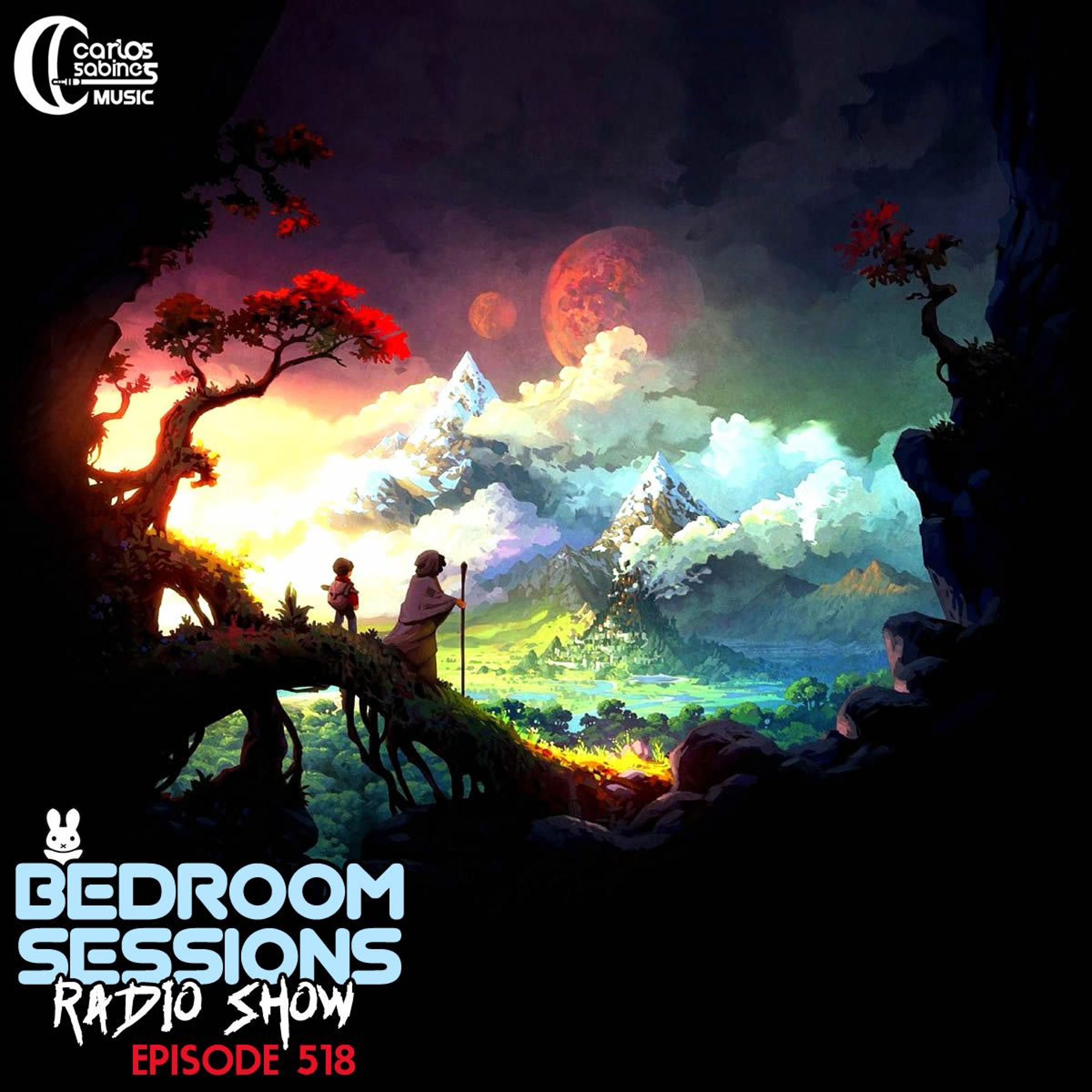 Carlos Sabines - Bedroom Sessions Radio Show Ep 518 episode artwork