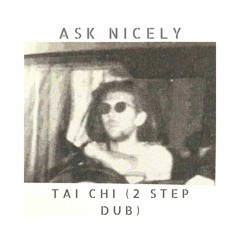 Tai Chi (2 Step Dub) - FREE DL