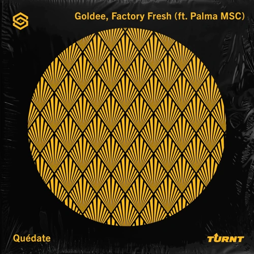 Artwork for the song Goldee, Factory Fresh - Quédate (feat. Palma MSC) by S&S Sound House on Next Sound
