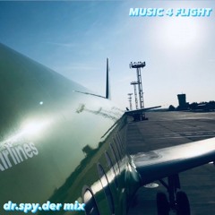 DR.SPY.DER MIX : MUSIC 4 FLIGHT