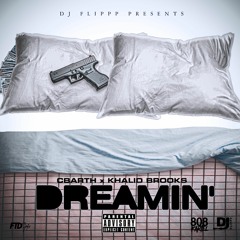 CBARTH, DJ FLIPPP & KHALID BROOKS - DREAMIN