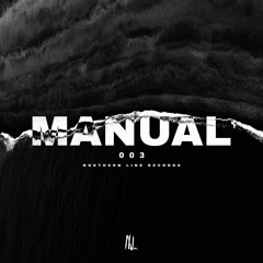 Northern Line Records Guest Mix 003 - MANUAL